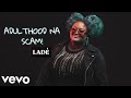 Ladé Adulthood Na Scam Official Video