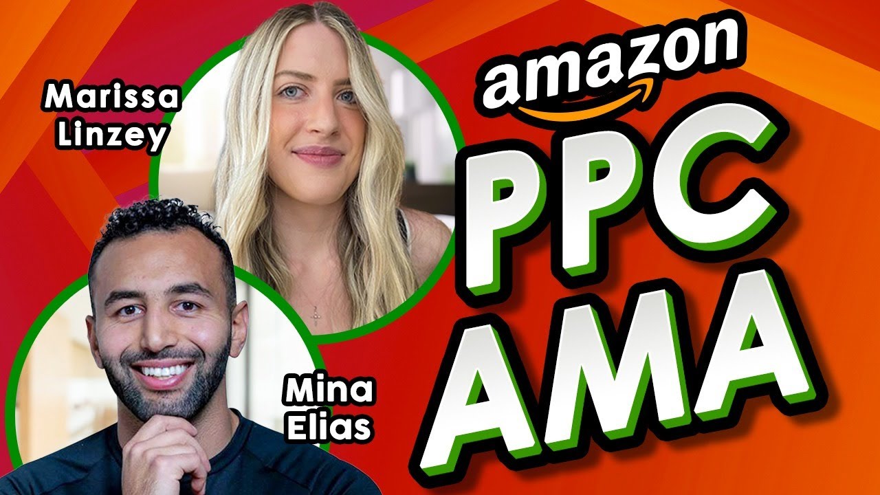 Lower PPC ACOS - Copy 62 Amazon PPC AMA Live Q&A with Marissa Linzey and Mina Elias