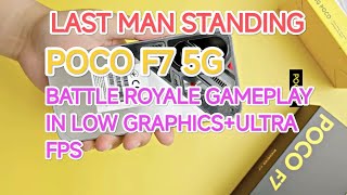LAST MAN STANDING | BATTLEROYALE GAMEPLAY IN LOW+ULTRA FRAMERATE POCO F7 5G