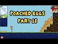Angry Birds Poached Eggs Part 18 Angry Birds