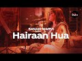 Coke Studio Season 12 | Hairaan Hua | Sanam Marvi