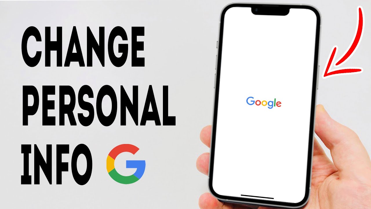 How To Change Personal Information In Google Account - Full Guide