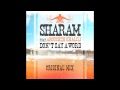Sharam Feat. Anousheh Khalili Dont Say A Word (Original Mix)