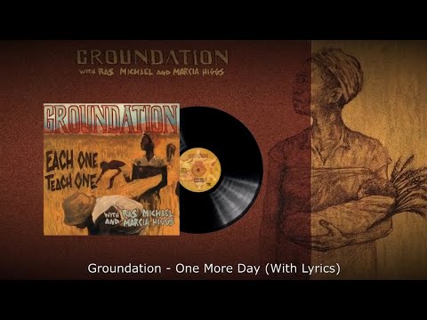 Groundation - One More Day (With Lyrics)