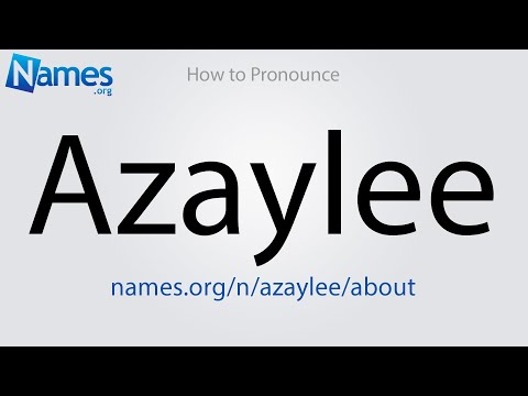 How to Pronounce Azaylee