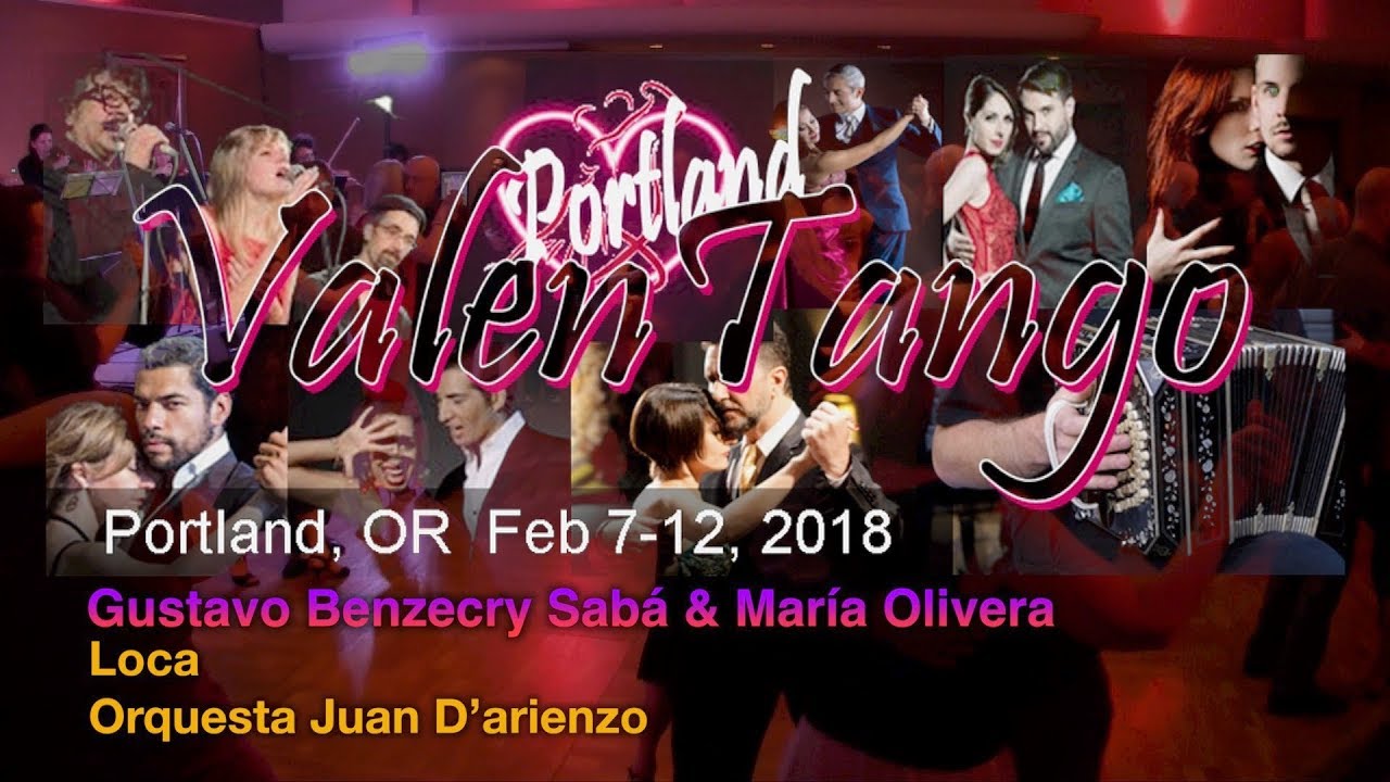 Gustavo Benzecry Sabá & María Olivera - Loca - Orquesta Juan D’arienzo - Valentango 2018