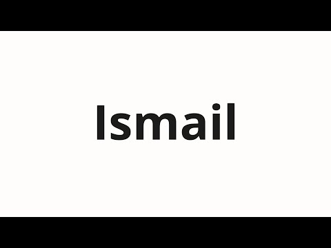 How to pronounce Ismail
