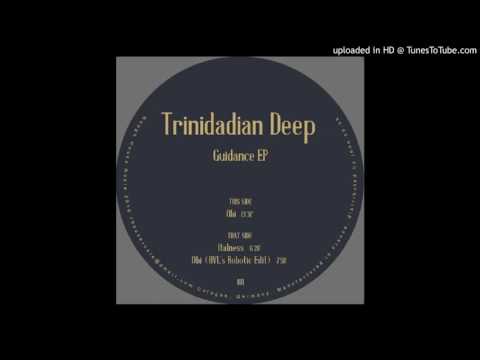 Trinidadian Deep - Obi