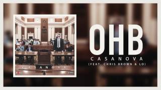 Casanova - OHB ft. Chris Brown &amp; LO (Official Audio)