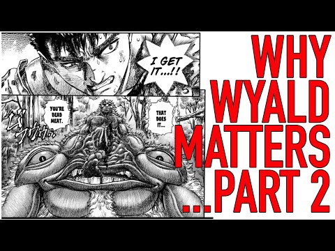 Berserk Analysis - WHY WYALD MATTERS...Part 2 | Fight Breakdown