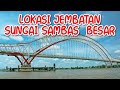 JEMBATAN GERETAK SUNGAI SAMBAS BESAR AKAN DIBANGUN DISINI MAK RAMPAI TEBAS TEKARANG