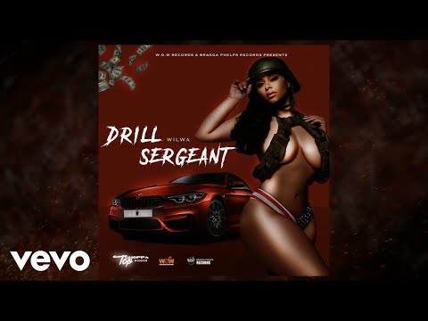 Wilwa - Drill Sergeant (Official Audio)