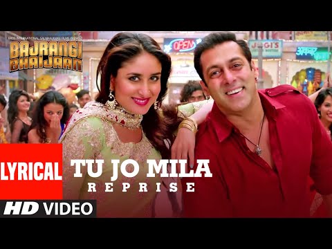 'Tu Jo Mila (Reprise)' Lyrical | Bajrangi Bhaijaan | Papon, Pritam | Salman Khan, Kareena K