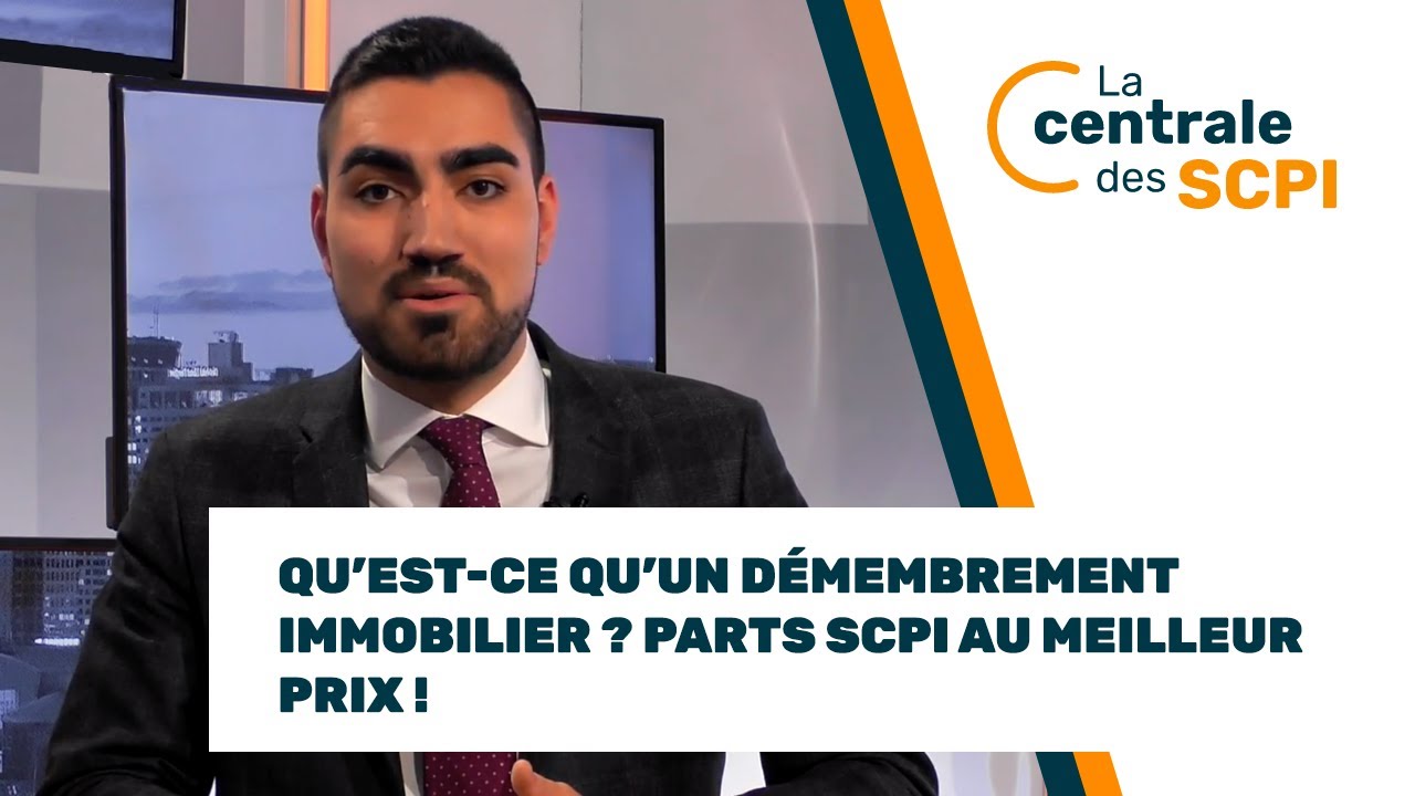 Qu’est-ce qu’un démembrement immobilier ? Parts SCPI au meilleur prix !