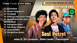 Download lagu SESI POTRET - Enau ft Ari Lesmana | DUNIA YANG NANTI - Raim Laode | INI ABADI | LAGU TOP SPOTIFY mp3 Download lagu SESI POTRET - Enau ft Ari Lesmana | DUNIA YANG NANTI - Raim Laode | INI ABADI | LAGU TOP SPOTIFY mp3