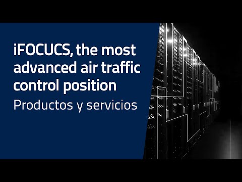 iFOCUCS, the most advanced air traffic control position by ENAIRE