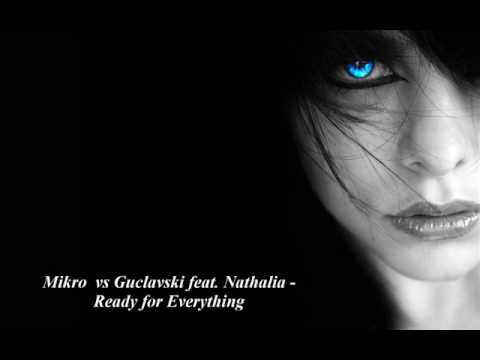 Mikro  vs Guclavski feat. Nathalia - Ready for Everything