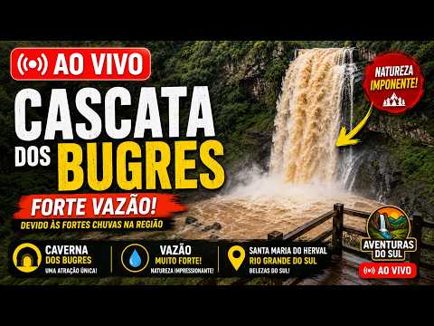 🔴 AO VIVO: A FORÇA DA CASCATA DOS BUGRES!