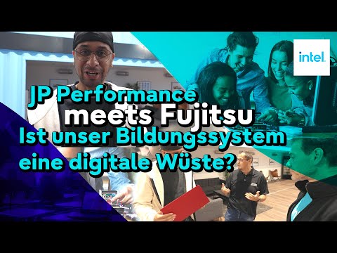 JP Performance meets Fujitsu - Die digitale Wüste und fehlende digitale Bildung
