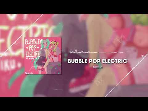 Bubble Pop Electric