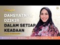 DAHSYATNYA DZIKIR DALAM SETIAP KEADAAN | Dr. Oki Setiana Dewi, M. Pd