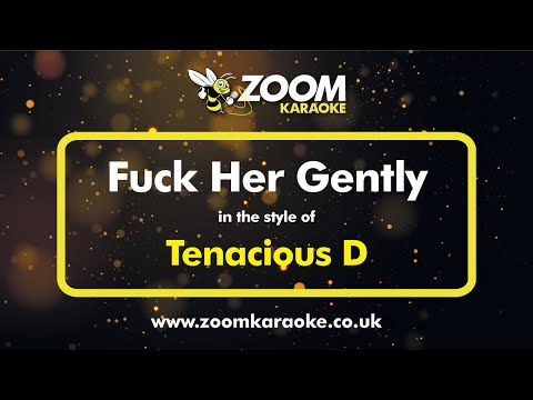 Tenacious D - Fuck Her Gently - Karaoke Version from Zoom Karaoke