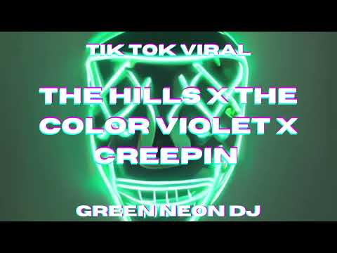 The Hills x The Color Violet x Creepin Tik Tok - Green Neon DJ