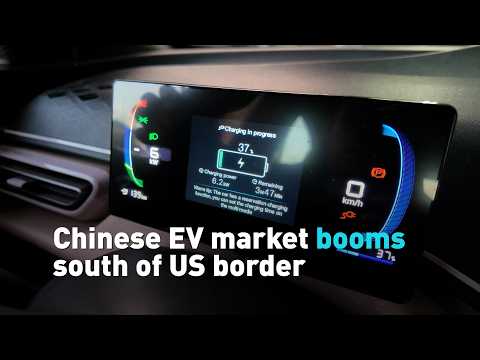 Chinese EV market booms south of US border