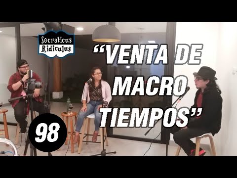Socraticus Ridiculus Ep. 98   - "Venta de MacroTiempos"