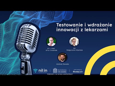 NIL IN - inTALK odc. 9. Testowanie i wdrażanie innowacji z lekarzami