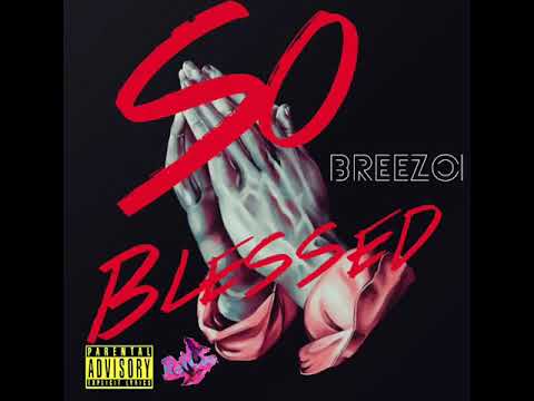 So Blessed - Breezo - produced by Trappstersbeats