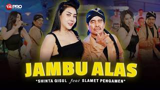 Download lagu Shinta Gisul Feat Slamet Pengamen - Jambu Alas (Live Dangdut Lembayung Music) mp3