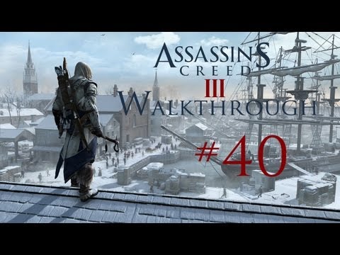 Assassin's Creed 3 - Walkthrough [HD][Xbox] - Part 40 - Shimmy That Lock