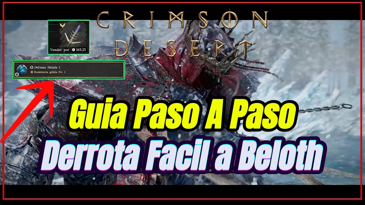 Guia Derrota Facil a Beloth Crimson Desert