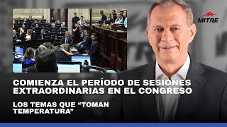 Comienza el período de sesiones extraordinarias en el Congreso: los temas que “toman temperatura”
