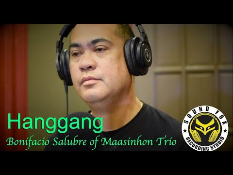 Hanggang | Bonifacio Salubre of Maasinhon Trio with Lyrics