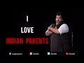 I Love Indian Parents - Stand Up Comedy by Jeeveshu Ahluwalia