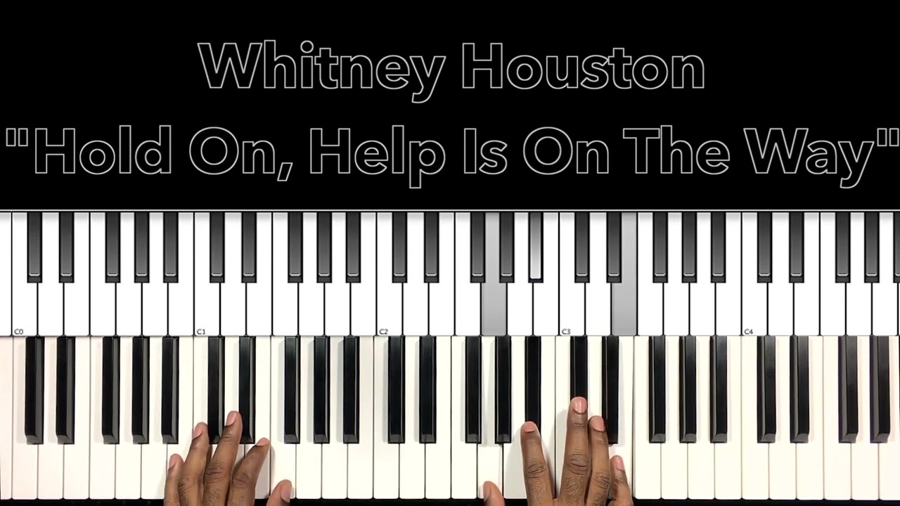 Whitney Houston "Hold On, Help Is On The Way" Piano Tutorial
