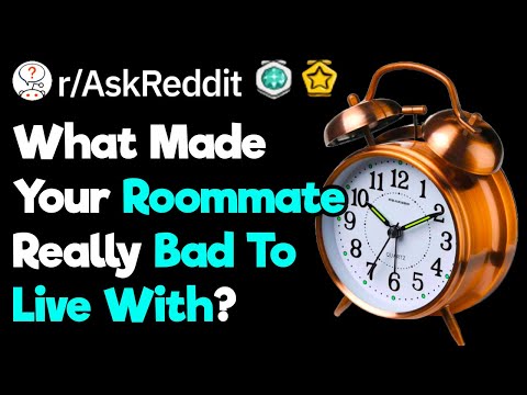 Was Your Roommate Really That Bad?