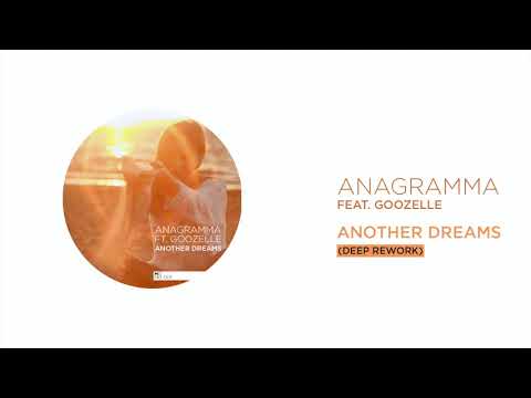 Anagramma feat Goozelle - Another Dreams Deep Rework (Original Mix)