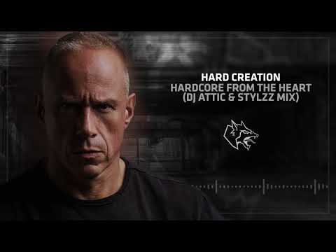 Hard Creation - Hardcore From The Heart (DJ Attic & Stylzz Mix)