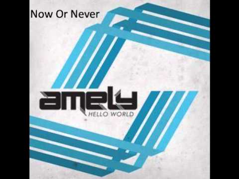 Now Or Never - Amely