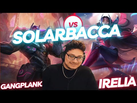 SOLARBACCA | GANGPLANK VS IRELIA | TOP GAMEPLAY | Patch 14.5 / Season 14 | #LeagueofLegends