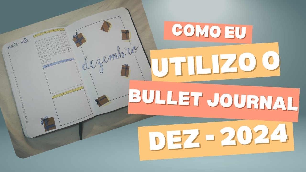Como eu uso meu BULLET JOURNAL? - DEZEMBRO 2024