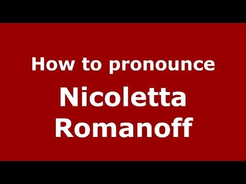 How to pronounce Nicoletta Romanoff (Italian/Italy) - PronounceNames.com