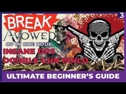 OP IN ONE HOUR - Avowed Double Guns the Most Powerful Build Ever? - Complete Beginner's Guide!