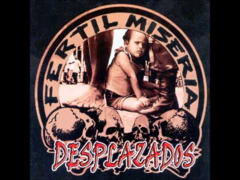 FÉRTIL MISERIA-Desplazados(2005)ÁLBUM COMPLETO