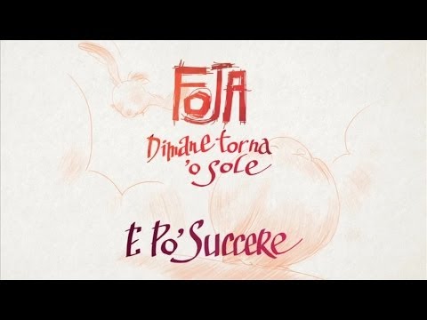 Foja - E po' succere