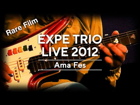 [UFO?!映像22:10〜] EXPE TRIO LIVE [rare film] AmaFes 2012