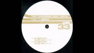 The Tamperer Feat. Maya - Feel It (Klubbheads Remix) (1998)